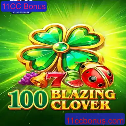 Explorando o Emocionante Mundo de 100BlazingClover e o 11CC Bonus