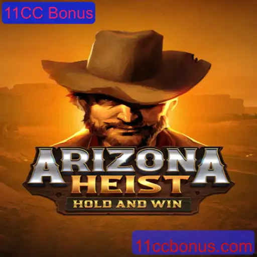 Tudo o que você precisa saber sobre ArizonaHeist e o bônus 11CC
