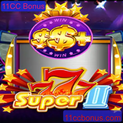 Descubra o Mundo de Super777II: Um Jogo Envolvente com o 11CC Bonus